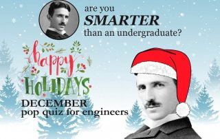 December Pop Quiz for Engineers