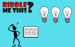 Riddle Me This: Three Light Bulbs and Three Switches