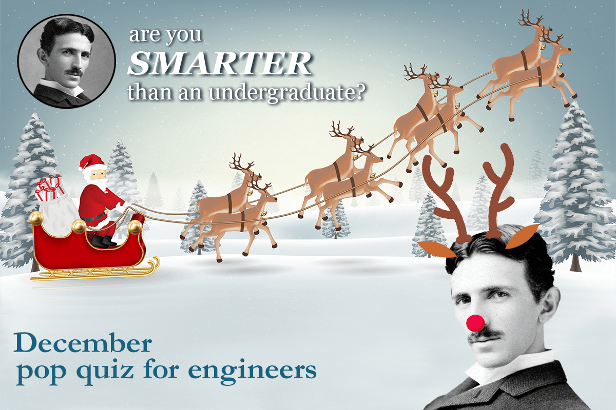 December Pop Quiz for Engineers