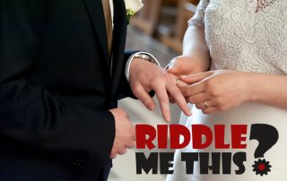 Riddle Me This: Marital Bliss