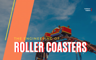 The Engineering of Roller Coasters