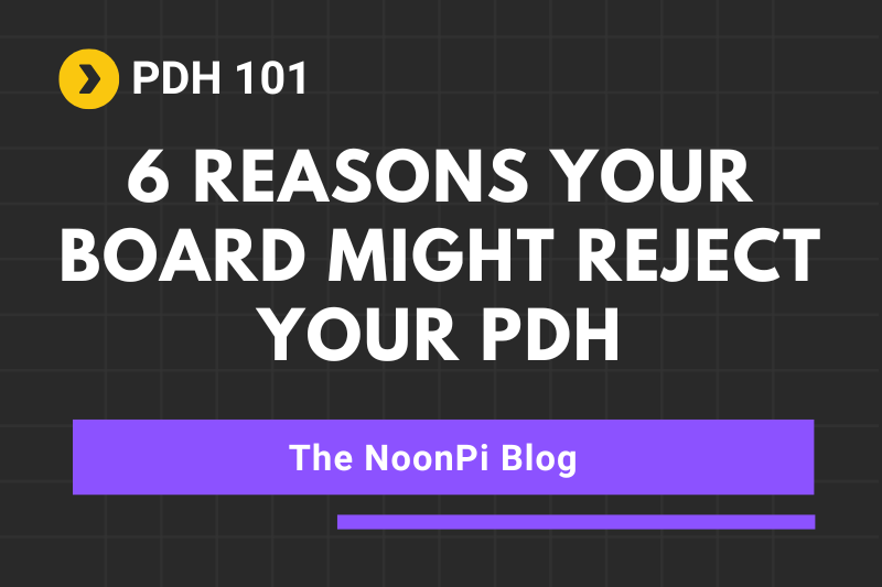 PDH 101 6 REASONS YOUR BOARD MIGHT REJECT YOUR PDH