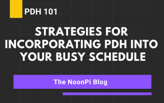 PDH 101 Strategies for Incorporating PDH into Your Busy Schedule