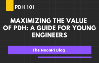 PDH 101 MAXIMIZING THE VALUE OF PDH A GUIDE FOR YOUNG ENGINEERS