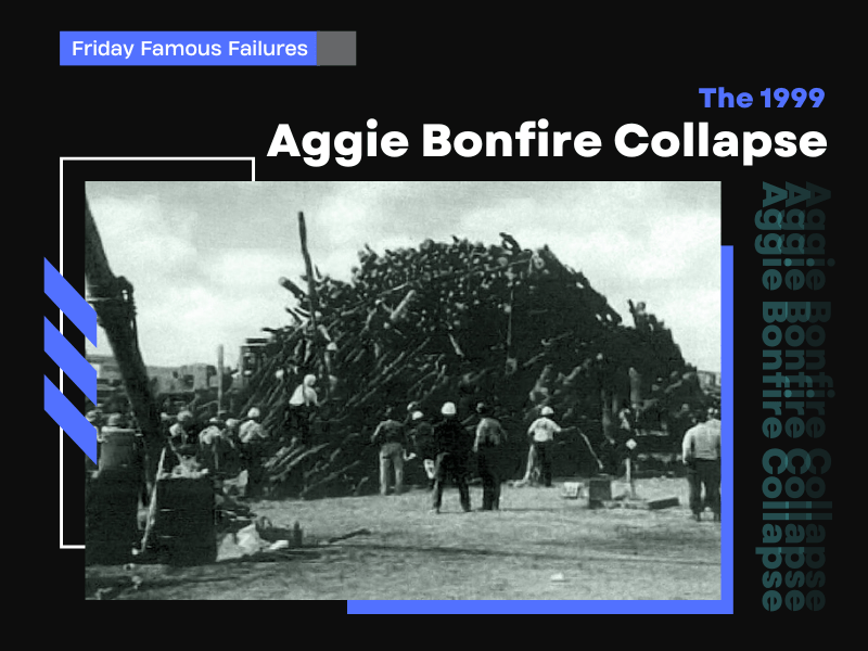 Lessons Learned: The 1999 Aggie Bonfire Collapse