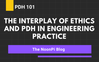 The Interplay of Ethics and PDH in Engineering Practice