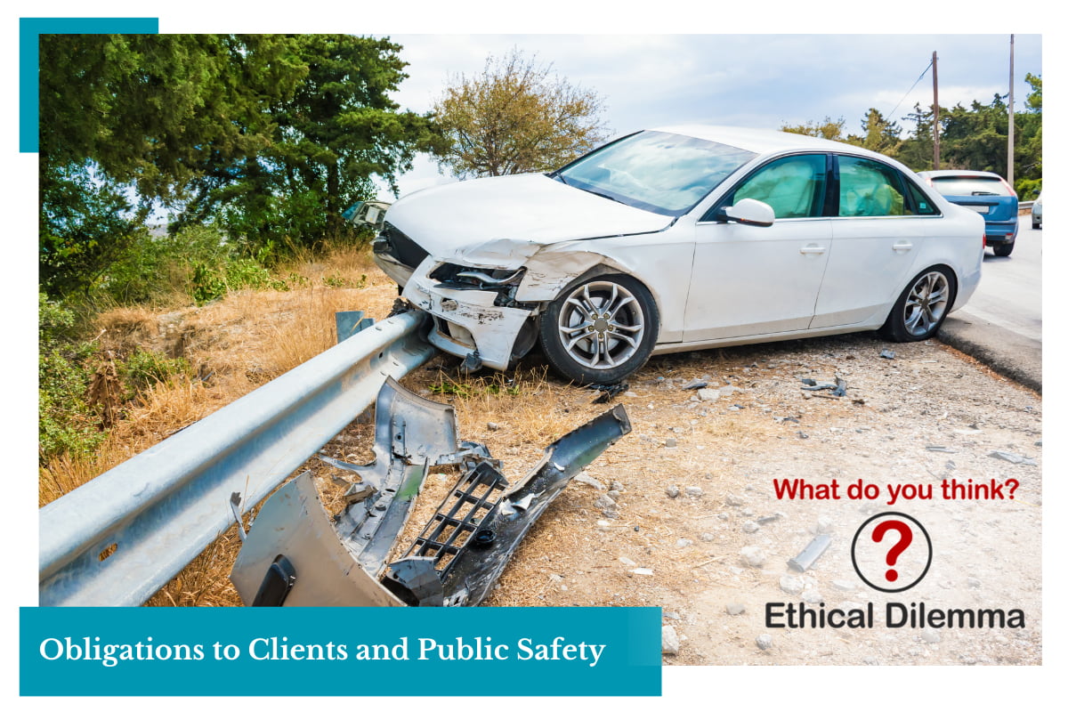 The January Ethical Dilemma: Obligations to Clients and Public Safety