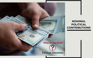The May Ethical Dilemma Nominal Political Contributions