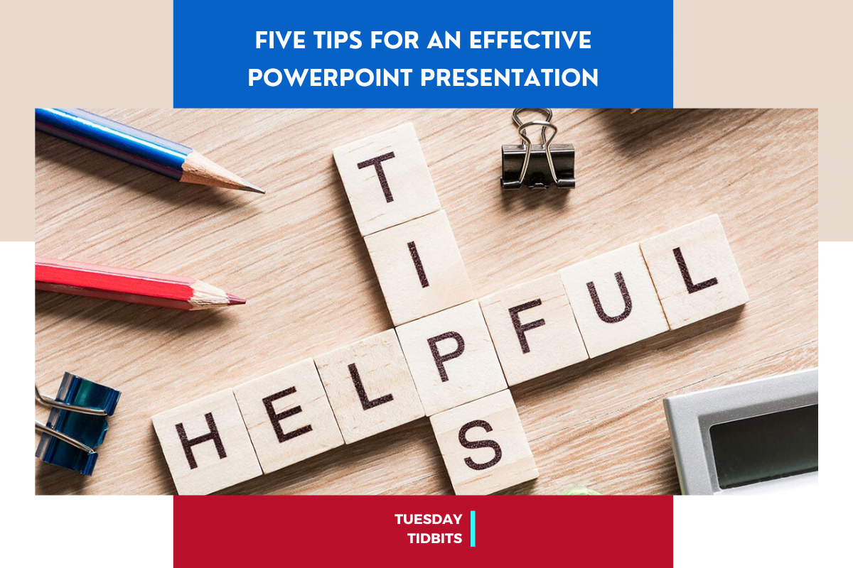 Five Tips for an Effective PowerPoint Presentation