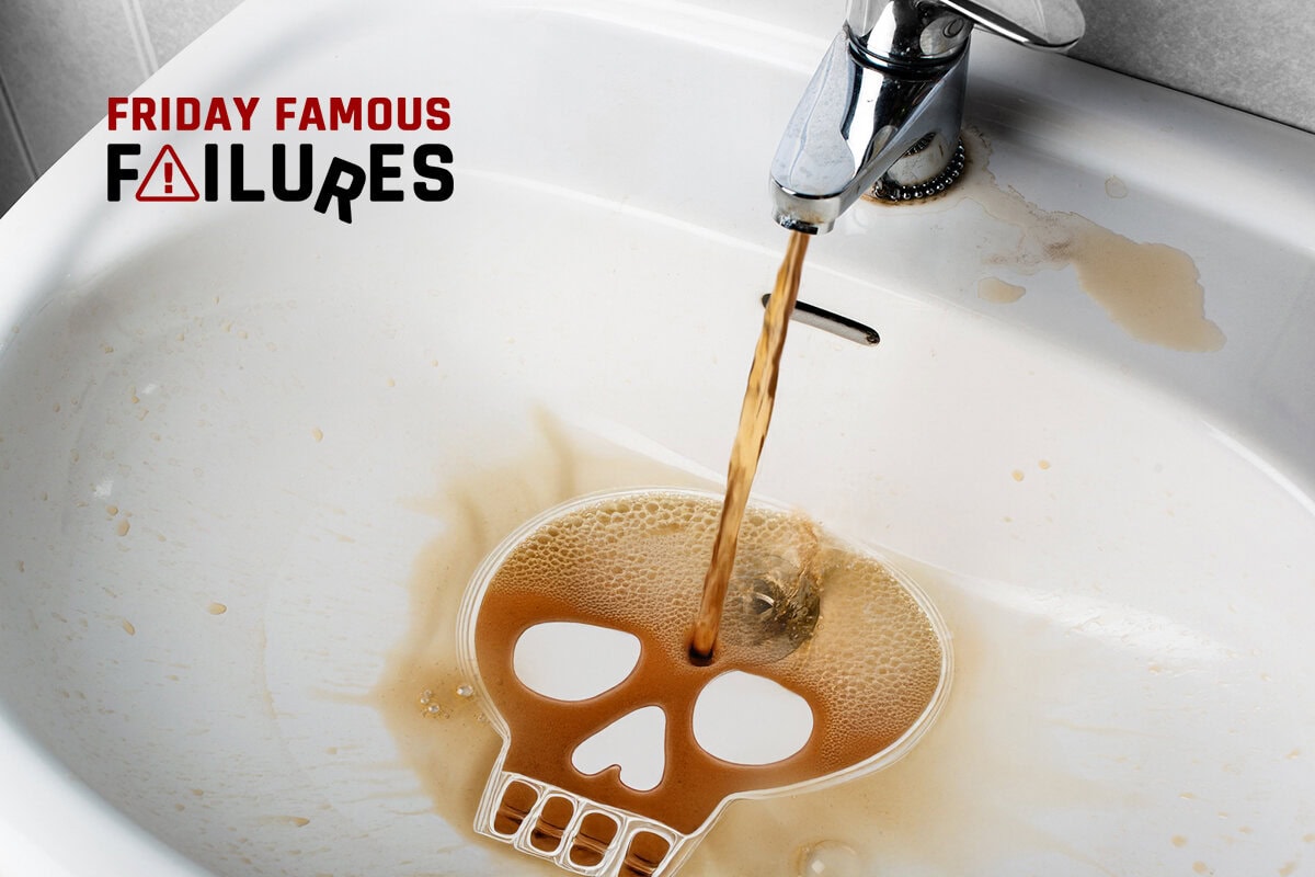 Friday Famous Failure